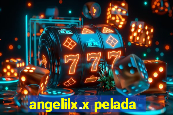 angelilx.x pelada